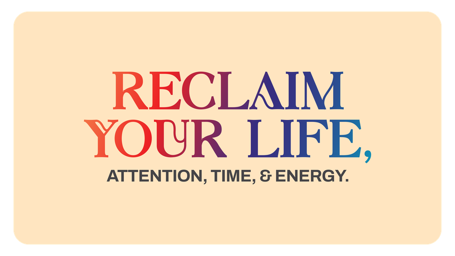 Reclaim Your Life